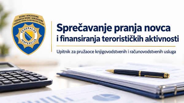 Obaveze u oblasti sprečavanja pranja novca: Upitnik za pružaoce knjigovodstvenih i računovodstvenih usluga